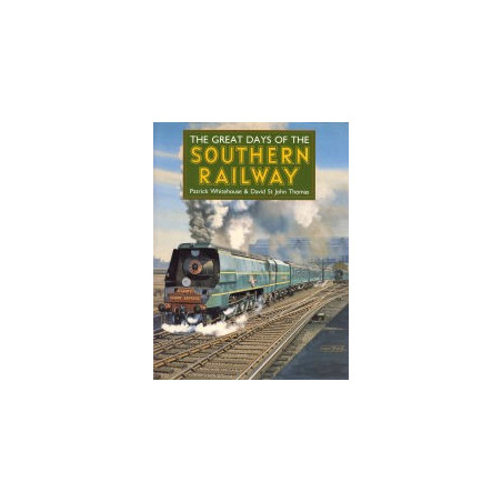 Great Days of the Southern Railway