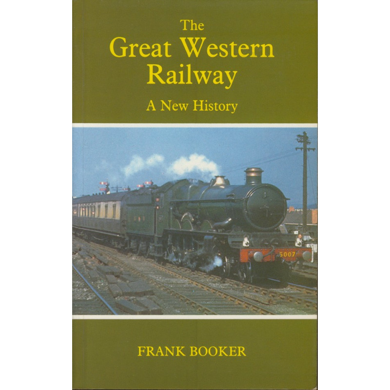 The Great Western Railway - New History