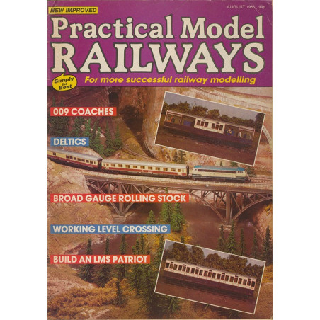 Practical Model Railways 1985 August