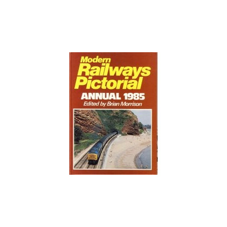 Modern Railways Pictorial Annual 1985