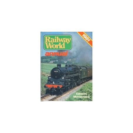 Railway World Annual 1981