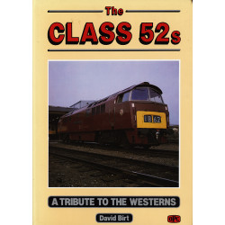 Class 52s A Tribute to the Westerns