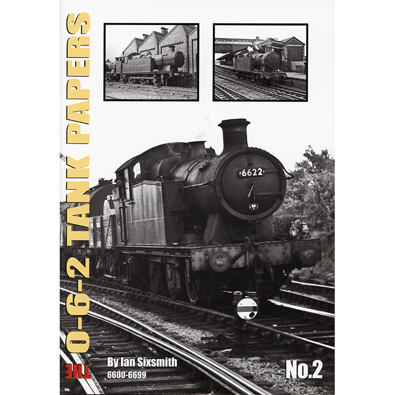 The 0-6-2 Tank Papers No.2