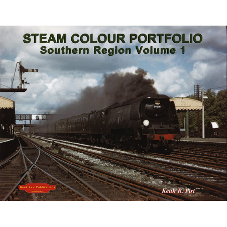 Steam Colour Portfolio Southern Region Volume 1