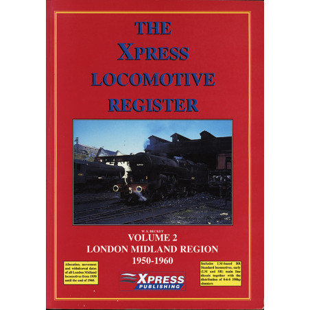 Xpress Locomotive Register Vol2 London Midland Region 1950-1960