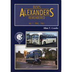 Alexanders Buses Remembered Vol1 1945-1961