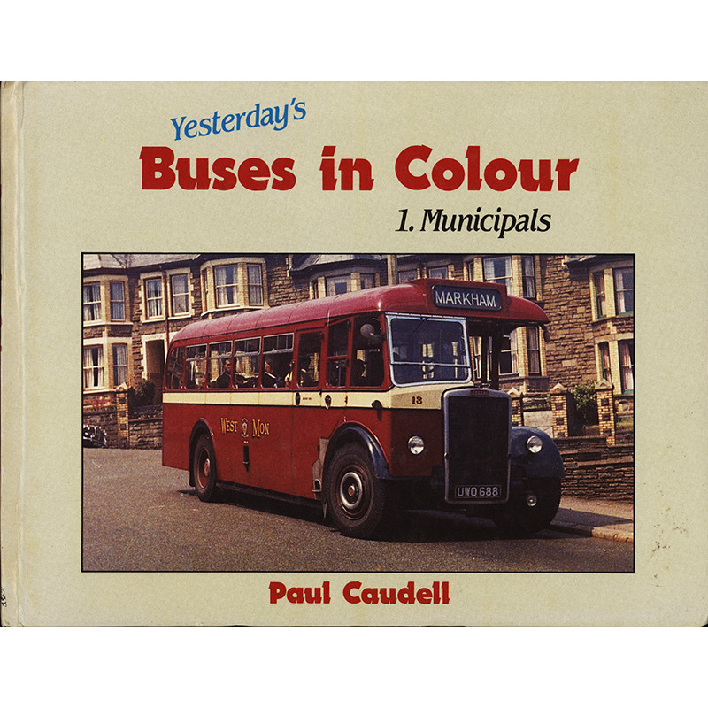 Yesterday's Buses in Colour 1: Municipals