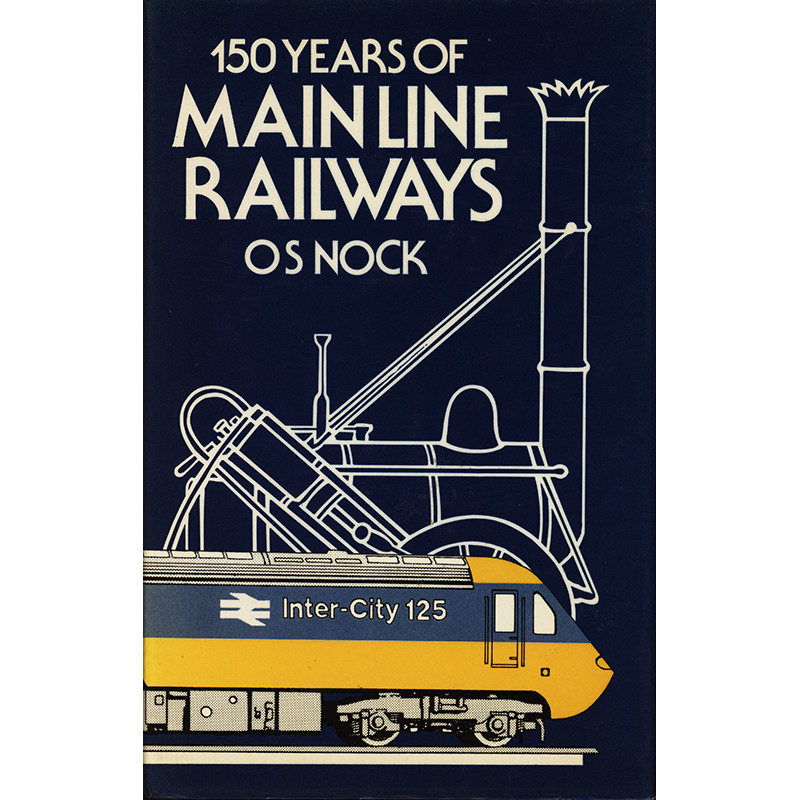 150 Years of Mainline Railways