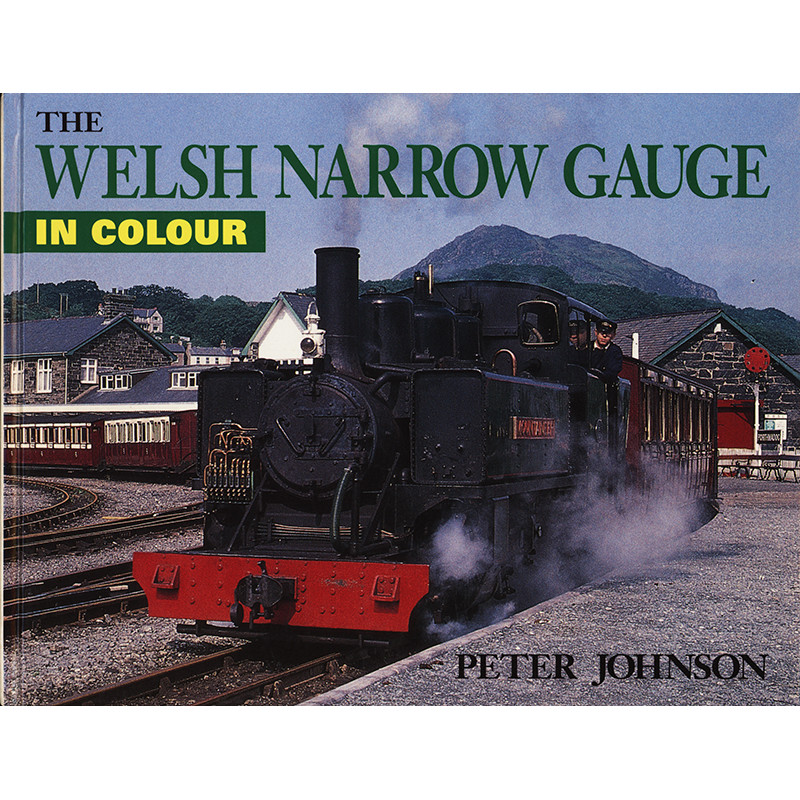 Welsh Narrow Gauge in Colour