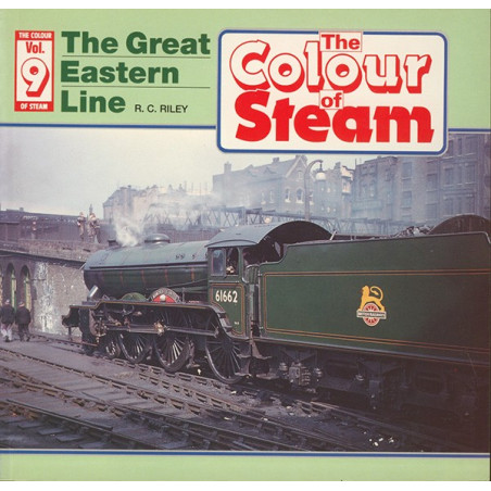 Colour of Steam 9 The Great Eastern Line